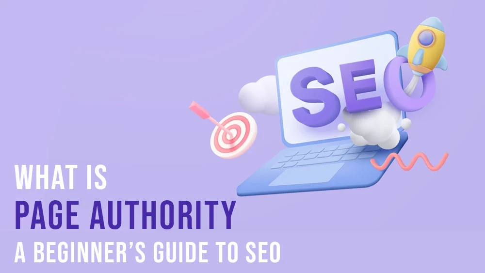 What Is Page Authority A Beginner’s Guide to SEO