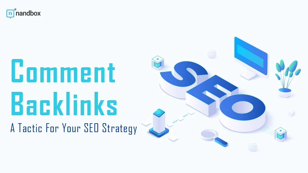 Comment Backlinks A Tactic For Your SEO Strategy