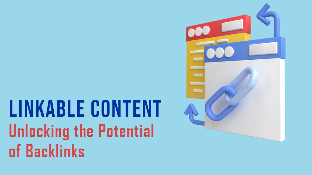 Linkable Content Unlocking the Potential of Backlinks