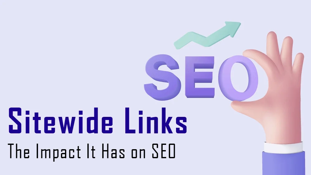 Sitewide Links The Impact It Has on SEO