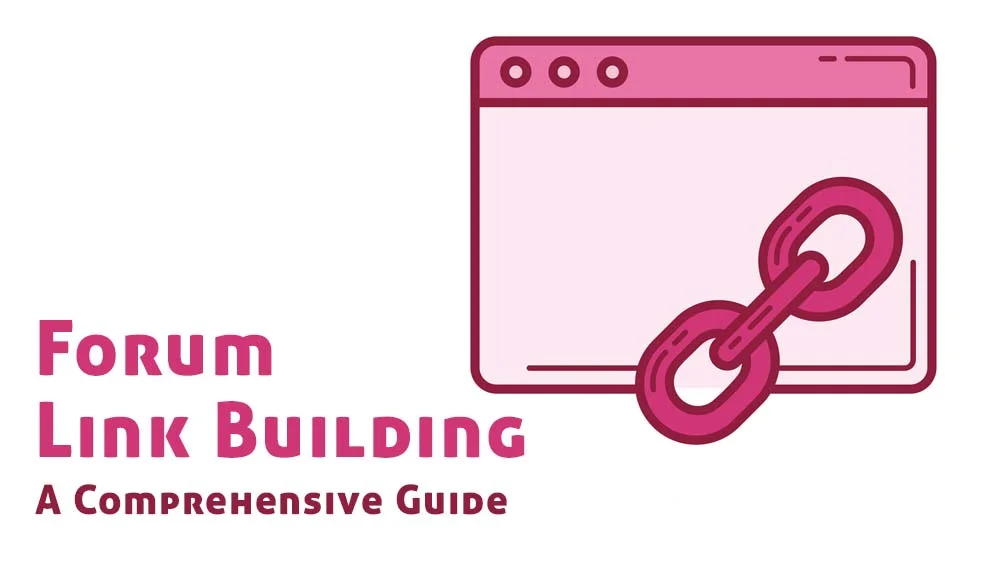 Forum Link Building A Comprehensive Guide (1)