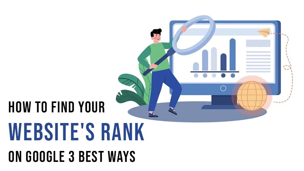 How to Find Your Website's Rank on Google 3 Best Ways