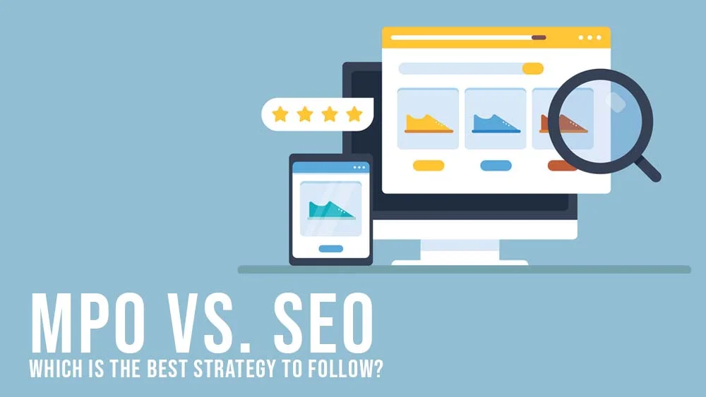 MPO Vs. SEO Which is the Best Strategy to Follow