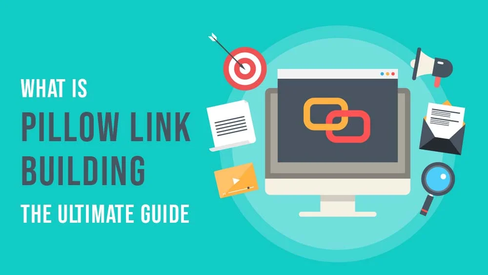 What is Pillow Link Building The Ultimate Guide (1)
