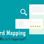 What is Keyword Mapping in SEO and Why is It Important?