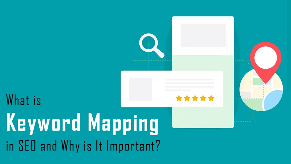What is Keyword Mapping in SEO and Why is It Important