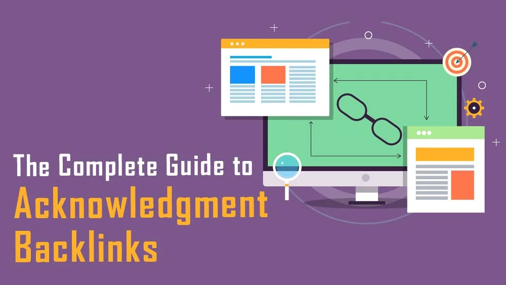 The Complete Guide to Acknowledgment Backlinks
