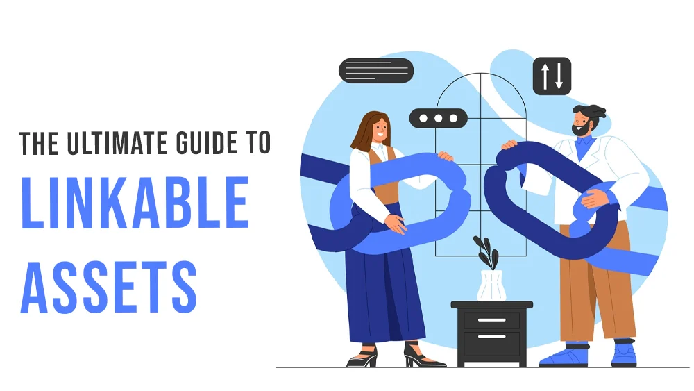 The Ultimate Guide to Linkable Assets