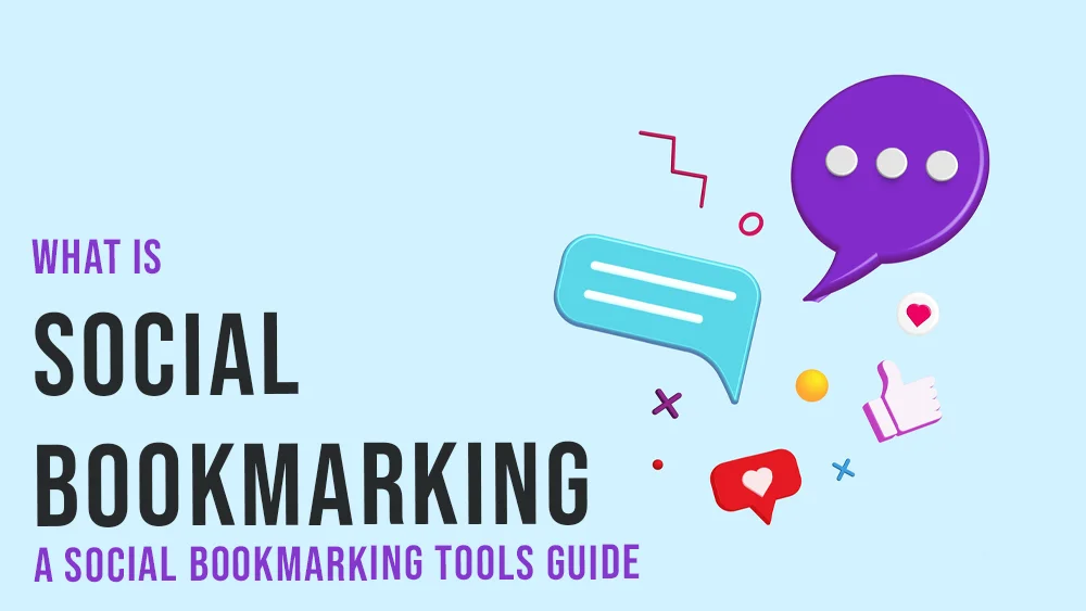 What Is Social Bookmarking A Social Bookmarking Tools Guide