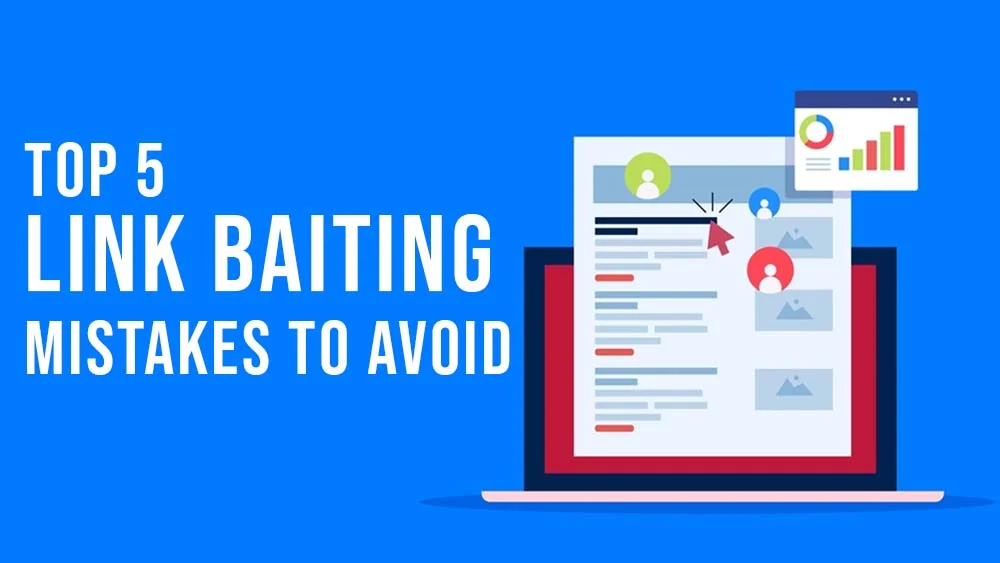 Top 5 Link Baiting Mistakes to Avoid