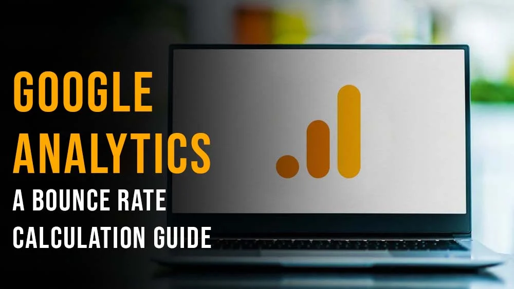 Google Analytics A Bounce Rate Calculation Guide