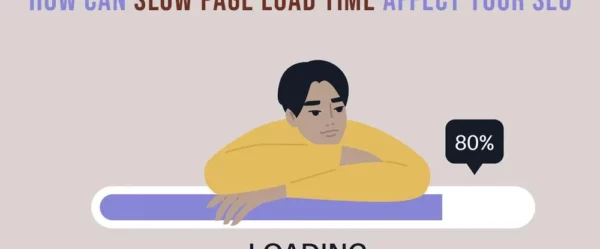 How Can Slow Page Load Time Affect Your SEO?