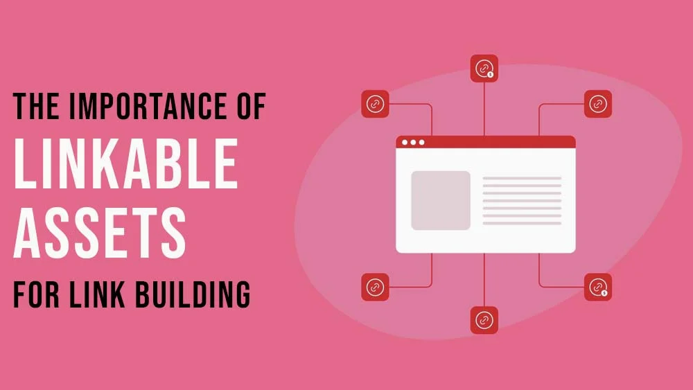 Linkable Assets For Link Building