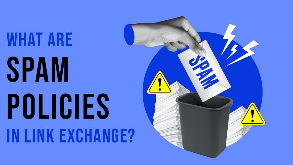 What Are Spam Policies In Link Exchange