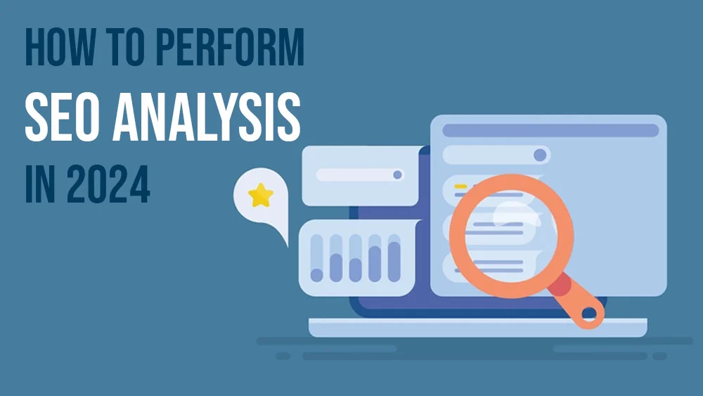 How to Perform SEO Analysis in 2024