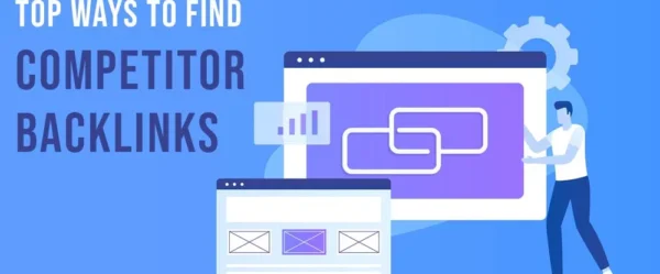 Top Ways to Find Competitor Backlinks