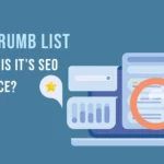 What is a Breadcrumb List and What is its SEO Importance?