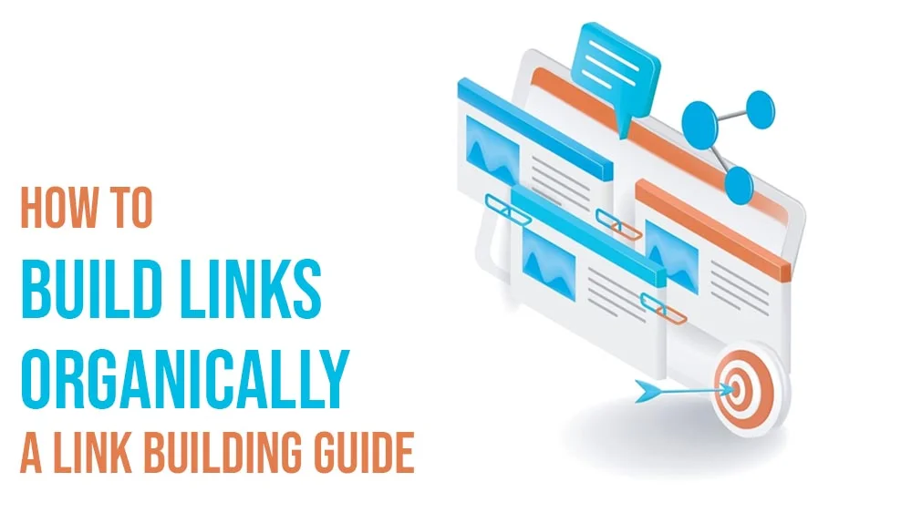 How to Build Links Organically A Link Building Guide (1)