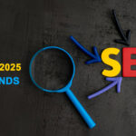 What are The Newest 2025 SEO Trends to Use?